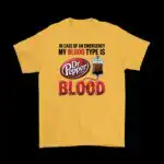 My Blood Type is Dr Pepper Tee – Fun Cotton Soda Graphic Shirt