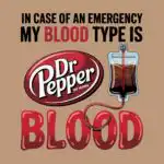 My Blood Type is Dr Pepper Tee – Fun Cotton Soda Graphic Shirt