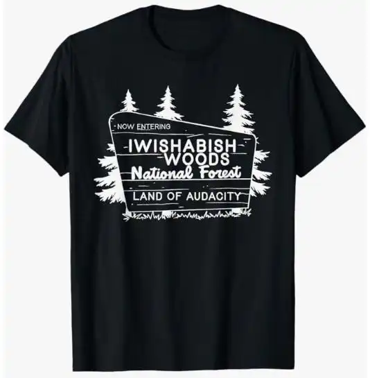 Now Entering I Wishabish Woods Shirt – Unisex Cotton Tee