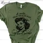 Oh Sweetie That High Horse Makes Your Ass Look Huge Tee - Funny Unisex Shirt