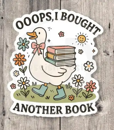 Oops I Bought Another Book Sticker – Funny Gift for Readers