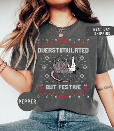 Overstimulated But Festive Possum Christmas Shirt – Funny Holiday Tee