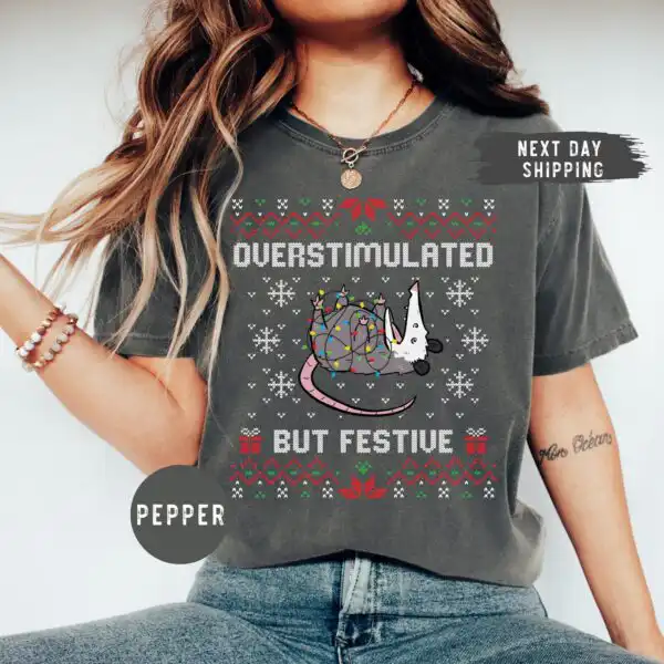 Overstimulated Festive Possum Christmas Shirt – Funny Holiday Tee