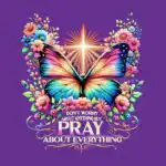 Pray About Everything T-Shirt – Floral Butterfly Faith Tee
