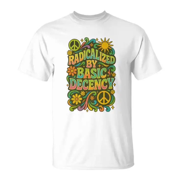 Radicalized by Basic Decency Tee – Vibrant 1960s Style Shirt Radicalized by Basic Decency Tee – Vibrant 1960s Style Shirt