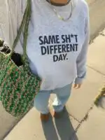 Same Sh*t Different Day Sweatshirt – Cozy Unisex Graphic Pullover