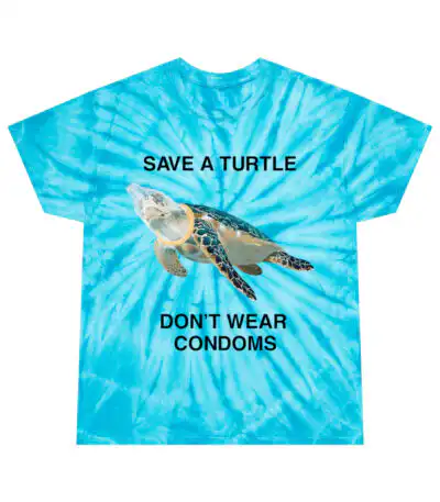 Save a Turtle, Don’t Wear Condoms – Fun Eco-Friendly Tee
