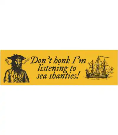 Sea Shanty Car Magnet – Funny Vinyl Bumper Sticker for Dads