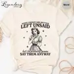 Somethings Are Better Left Unsaid Shirt – Funny Snarky Women’s Tee
