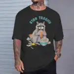 Stay Trashy Raccoon T-Shirt – Fun Design for Possum Lovers