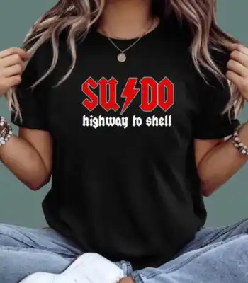 SUDO Highway To Shell T-Shirt – Funny Rock & Tech Graphic Tee