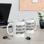 Tears of My Pickleball Opponents Mug – Funny Ceramic Coffee Cup