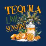 Tequila Lime & Sunshine Vacation T-Shirt – Fun Cotton Tee