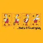 That's It, I'm Not Going T-Shirt – Funny Grinch Movie Tee