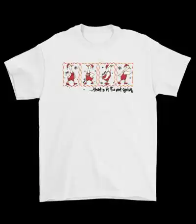 That's It, I'm Not Going T-Shirt – Funny Grinch Movie Tee