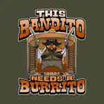 This Bandito Needs a Burrito Tee – Fun Cinco De Mayo Shirt