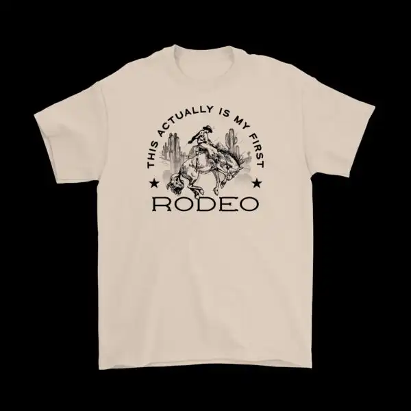 This is my First Rodeo T-Shirt – Funny Cowboy Graphic Tee