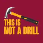 This is Not a Drill Tee – Funny Punny Tool Joke Shirt