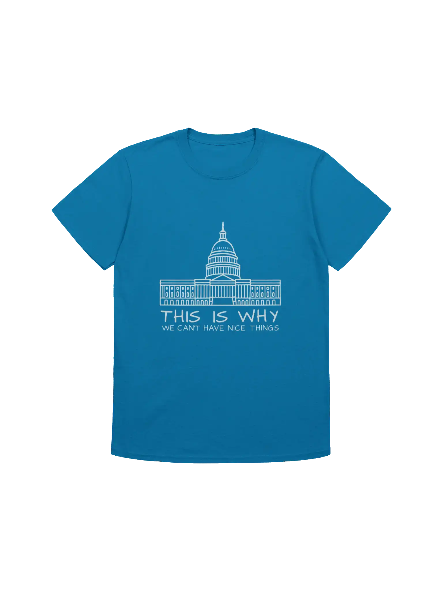 This Is Why We Can’t Have Nice Things Shirt – Funny Unisex Tee This Is Why We Can’t Have Nice Things Shirt – Funny Unisex Tee