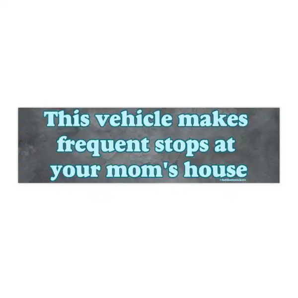 This vehicle makes frequent stops bumper sticker – Funny vinyl decal