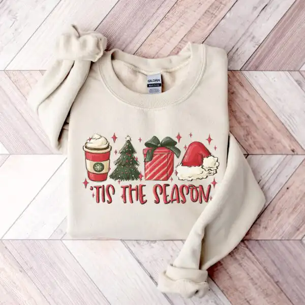 Tis the Season Christmas Sweatshirt – Funny Holiday Crewneck