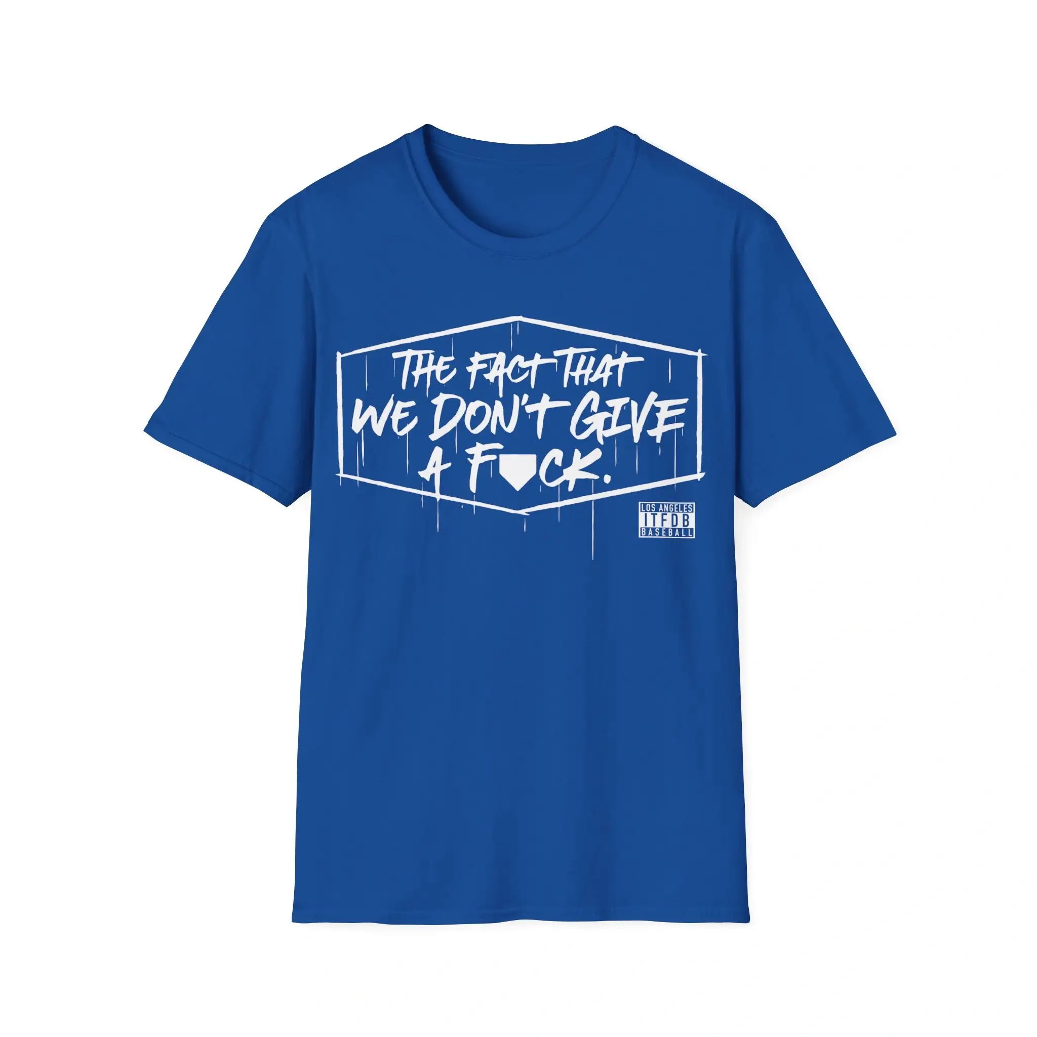 We Don’t Give A Fuck Shirt – Bold Dodgers Fan Graphic Tee We Don’t Give A Fuck Shirt – Bold Dodgers Fan Graphic Tee
