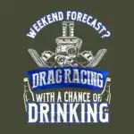 Weekend Forecast Drag Racing Tee – Fun White and Blue Shirt
