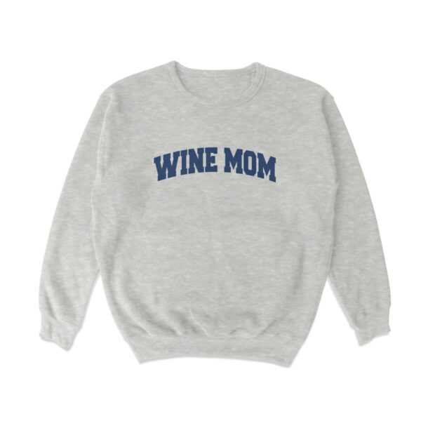 Wine Mom Academy Sweatshirt – Soft Cotton Blend Crewneck