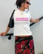 Y2K Baby Tee – I'm a Slut For My Boyfriend Funny Crop Top