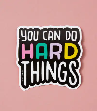You Can Do Hard Things Vinyl Sticker – Motivational Decal for Laptops
