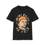 You're Killing Me Vols Shirt – Funny Tennessee Fan Tee