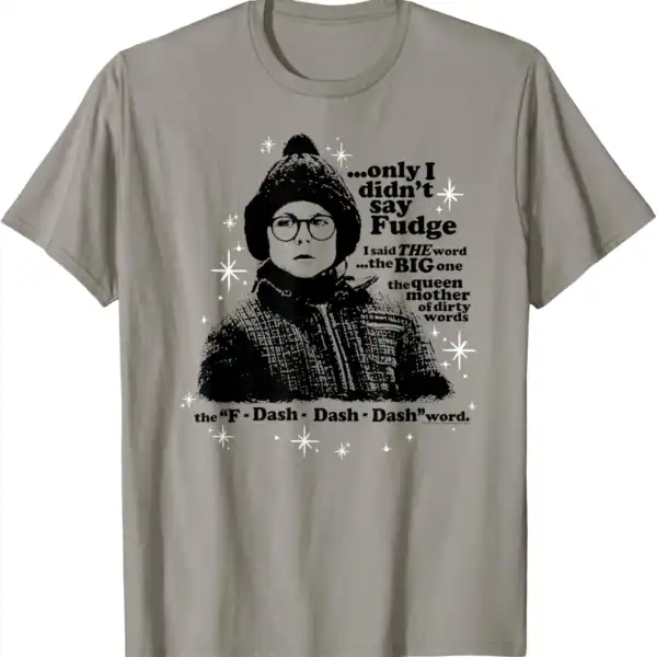 A Christmas Story Fudge T-Shirt – Fun Holiday Movie Tee
