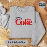 I Need A Diet Coke Sweatshirt – Funny Embroidered Crewneck Pullover