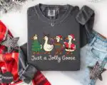 Just a Jolly Goose Christmas Long Sleeve Shirt – Fun Holiday Top