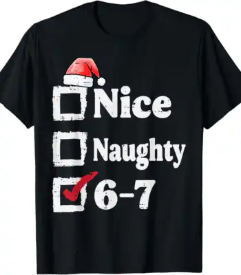 Nice Naughty Meme 6 7 Christmas Tee – Fun Holiday Shirt for Kids