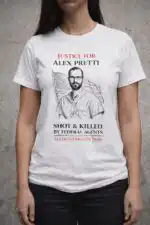 Justice for Alex Pretti Anti ICE Shirt - Bold Activism Tee