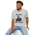 Seattle Seahawks "We Did Not Care" Tee – Soft Casual Graphic Shirt