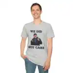 Seattle Seahawks "We Did Not Care" Tee – Soft Casual Graphic Shirt