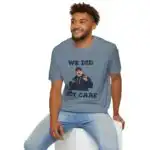 Seattle Seahawks "We Did Not Care" Tee – Soft Casual Graphic Shirt