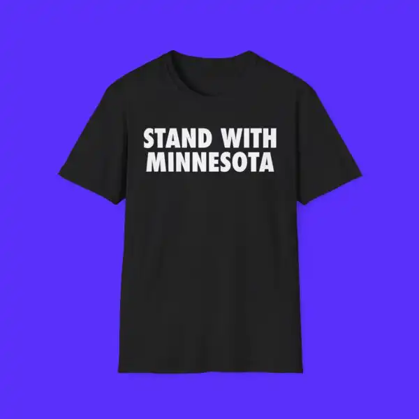 Stand With Minnesota Shirt – Timberwolves Inspired Solidarity Tee