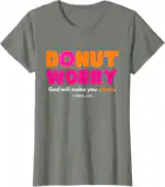 Donut Worry T-Shirt – Funny Gift for Donut Lovers, Classic Fit