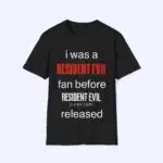 I Was A Resident Evil Fan Before Requiem Released Tee