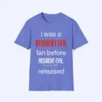 I Was A Resident Evil Fan Before Requiem Released Tee