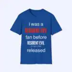 I Was A Resident Evil Fan Before Requiem Released Tee