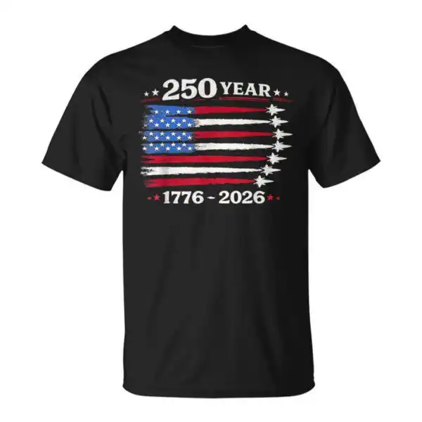 250 Years American 1776 2026 Patriotic 4th of July T-Shirt