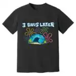 3 Days Later Funny Christian Resurrection Easter Shirt