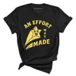An Effort Was Made Tee - Retro Cartoon Shooting Star Design