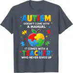 Autism Doesn't Come with a Manual Autism Awareness Teacher T-Shirt | Compassion Worn