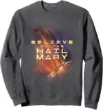 Believe in the Hail Mary Project Hail Mary Sweatshirt