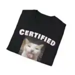 Certified Freak Cat Meme Unisex Ironic Graphic Shirt